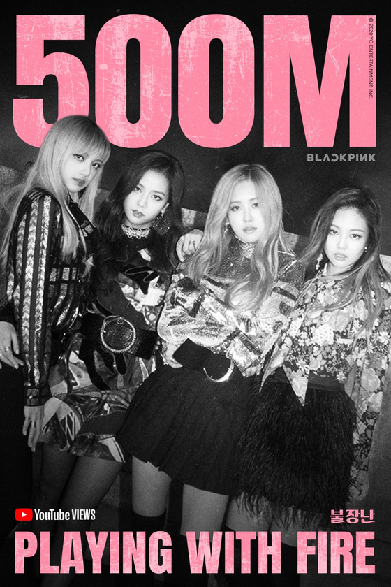 Blackpink's "Playing With Fire" (2016) surpassed 500 million views on Friday.