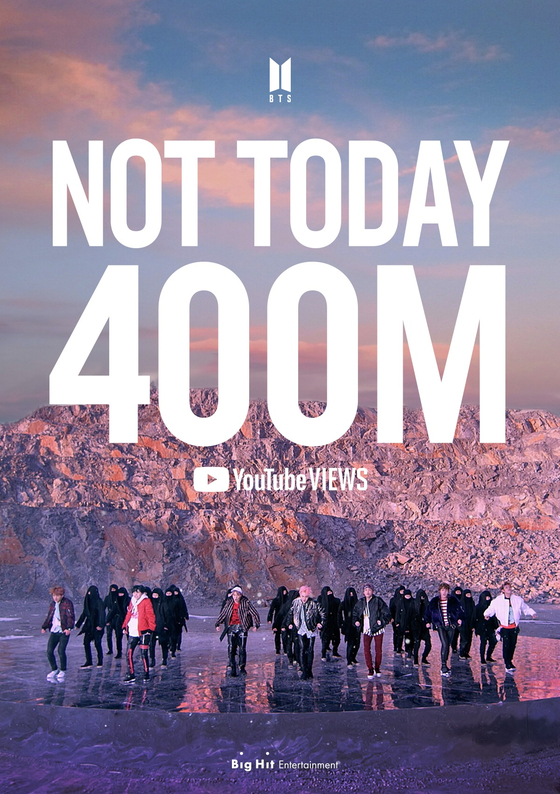 BTS's music video for "Not Today" (2017) hit 400 million views on Saturday night. [BIG HIT ENTERTAINMENT]