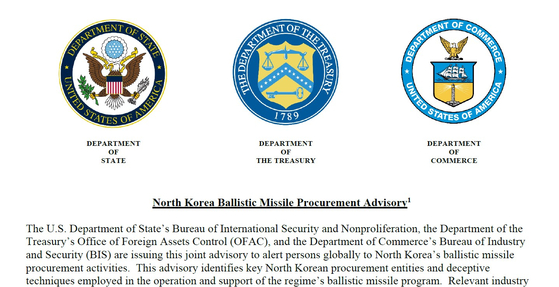 The State Department’s Bureau of International Security and Nonproliferation, the Treasury’s Office of Foreign Assets Control and the Commerce Department’s Bureau of Industry and Security issued an advisory on North Korea’s ballistic missile procurement activities Tuesday. [U.S. TREASURY DEPARTMENT SCREEN CAPTURE]