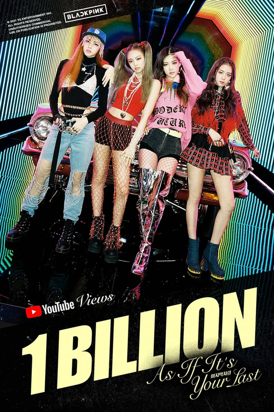 This image celebrates Blackpink's music video for ″As If It's Your Last″(2017) reached the 1 billion view record on YouTube. [YG ENTERTAINMENT]