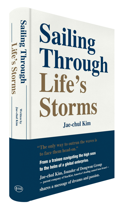 The cover of Dongwon Group founder Kim Jae-chul's autobiography "Sailing Through Life's Storms" [DONGWON GROUP]