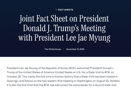 The joint fact sheet on President Donald Trump and President Lee Jae Myung's meeting, posted on the White House website on Nov. 13. [SCREEN CAPTURE]