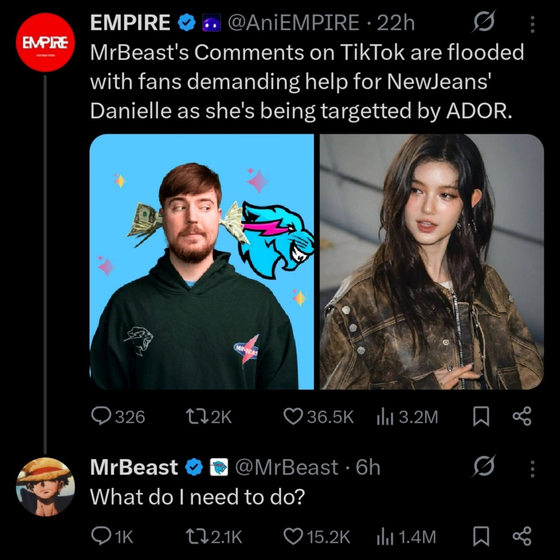 Influencer MrBeast responds to an Empire post on X noting the inundations of comments on his TikTok videos asking him to intervene in the ongoing ADOR-Danielle controversy. [SCREEN CAPTURE]