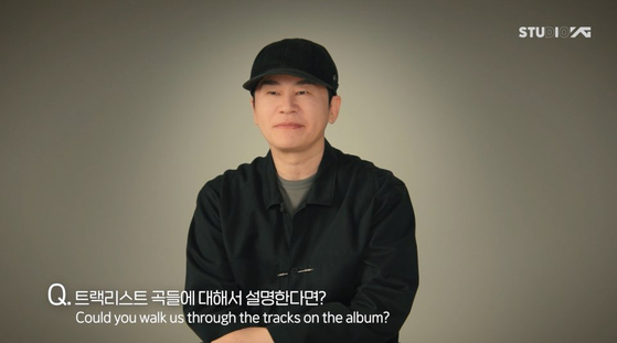 YG Entertainment founder and CEO Yang Hyun-suk talks about the agency's artists in a video released April 30. [SCREEN CAPTURE]